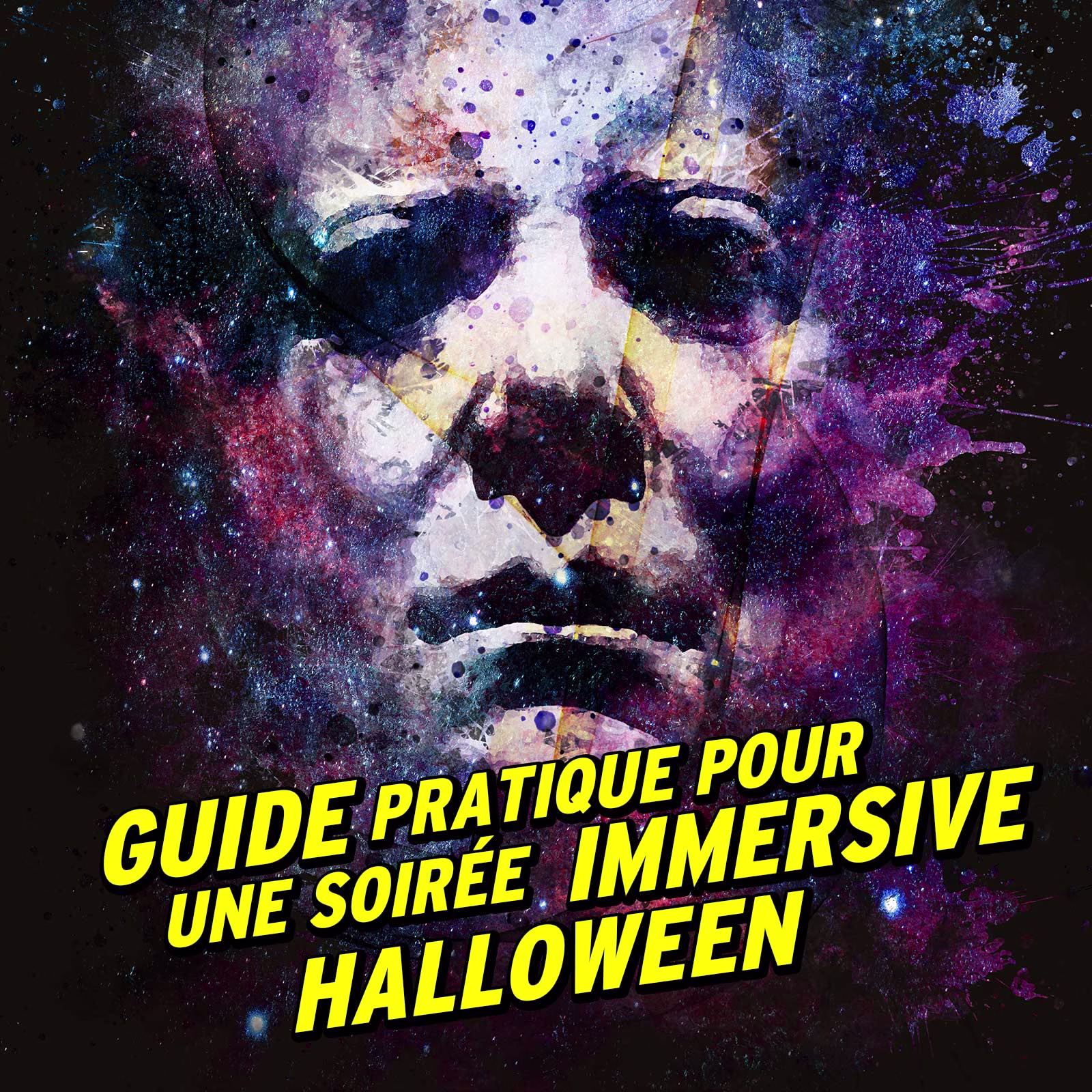Guide pratique pour une soirée immersive Halloween - Splashed